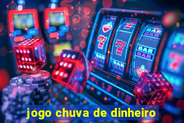 jogo chuva de dinheiro